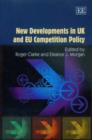 Image for New Developments in UK and EU Competition Policy