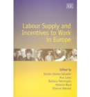 Image for Labour Supply and Incentives to Work in Europe