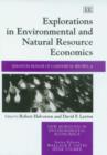 Image for Explorations in environmental and natural resource economics  : essays in honor of Gardner M. Brown