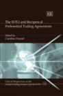 Image for The WTO and Reciprocal Preferential Trading Agreements