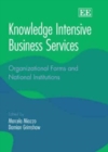 Image for Knowledge intensive business services  : organizational forms and national institutions