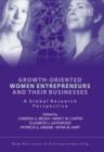 Image for Growth-oriented women entrepreneurs and their businesses  : a global research perspective