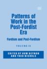 Image for Patterns of work in the post-Fordist era  : Fordism and post-Fordism