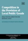 Image for Competition in the Provision of Local Public Goods