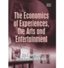 Image for The Economics of Experiences, the Arts and Entertainment