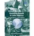 Image for Vanishing growth in Latin America  : the late twentieth century experience