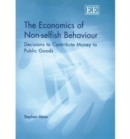 Image for The Economics of Non-selfish Behaviour