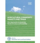 Image for Agricultural Commodity Markets and Trade