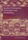 Image for Spatial Dynamics, Networks and Modelling
