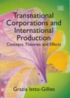 Image for Transnational Corporations and International Production: Concepts, Theories, and Effects.