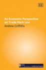 Image for An Economic Perspective on Trade Mark Law