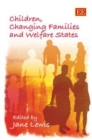 Image for Children, Changing Families and Welfare States