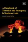 Image for A handbook of terrorism and insurgency in Southeast Asia