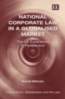 Image for National corporate law in a globalised market  : the UK experience in perspective