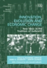 Image for Innovation, evolution and economic change  : new ideas in the tradition of Galbraith