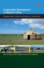 Image for Sustainable development in western China  : managing people, livestock and grasslands in pastoral areas