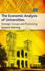 Image for The economic analysis of universities  : strategic groups and positioning