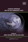 Image for Counter-Terrorism and the Post-Democratic State