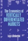 Image for The economics of vertically differentiated markets