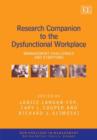 Image for Research companion to the dysfunctional workplace  : management challenges and symptoms