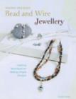 Image for Making designer bead and wire jewellery  : inspiring techniques for unique designs