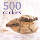 Image for 500 cookies  : the only cookie compendium you&#39;ll ever need