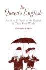 Image for The Queen&#39;s English  : an A-Z guide to the English in their own words