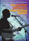 Image for The guitar player&#39;s songwriting bible  : how to combine melodies and chord sequences