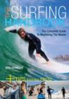 Image for The surfing handbook  : the complete guide to mastering the waves + tips from the pros!