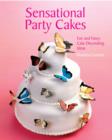 Image for Sensational party cakes  : fun and fancy cake decorating ideas