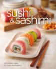 Image for Sushi &amp; sashimi  : 100 great recipes