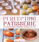 Image for Perfecting pãatisserie