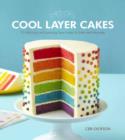 Image for Cool layer cakes  : 50 delicious and amazing layer cakes to bake and decorate