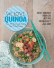 Image for We love quinoa  : over 100 delicious &amp; healthy hand-picked recipes
