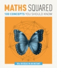 Image for Maths squared  : 100 concepts you should know