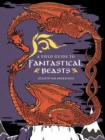Image for A field guide to fantastical beasts  : a compendium of fabulous creatures, enchanted beings and magical monsters