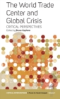 Image for The World Trade Center and Global Crisis : Some Critical Perspectives
