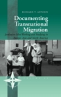 Image for Documenting Transnational Migration : Jordanian Men Working and Studying in Europe, Asia and North America