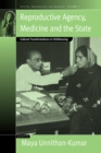 Image for Reproductive Agency, Medicine and the State : Cultural Transformations in Childbearing