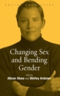 Image for Changing Sex and Bending Gender