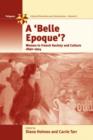 Image for A &#39;belle epoque&#39;?  : women and feminism in French society and culture, 1890-1914