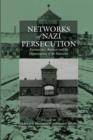 Image for Networks of Nazi Persecution : Bureaucracy, Business and the Organization of the Holocaust