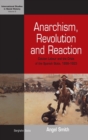 Image for Anarchism, Revolution and Reaction