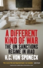 Image for A different kind of war  : the UN sanctions in Iraq