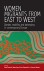 Image for Women Migrants From East to West