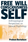 Image for Free Will, Consciousness and Self
