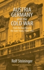 Image for Austria, Germany, and the Cold War : From the Anschluss to the State Treaty, 1938-1955