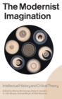 Image for The modernist imagination  : essays in intellectual history and critical theory