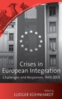 Image for Crises in European integration  : challenge and response, 1945-2005