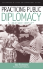 Image for Practicing Public Diplomacy